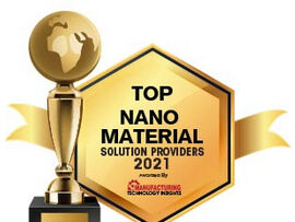 Top Nano Material Solution Providers 2021